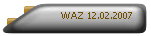 WAZ 12.02.2007
